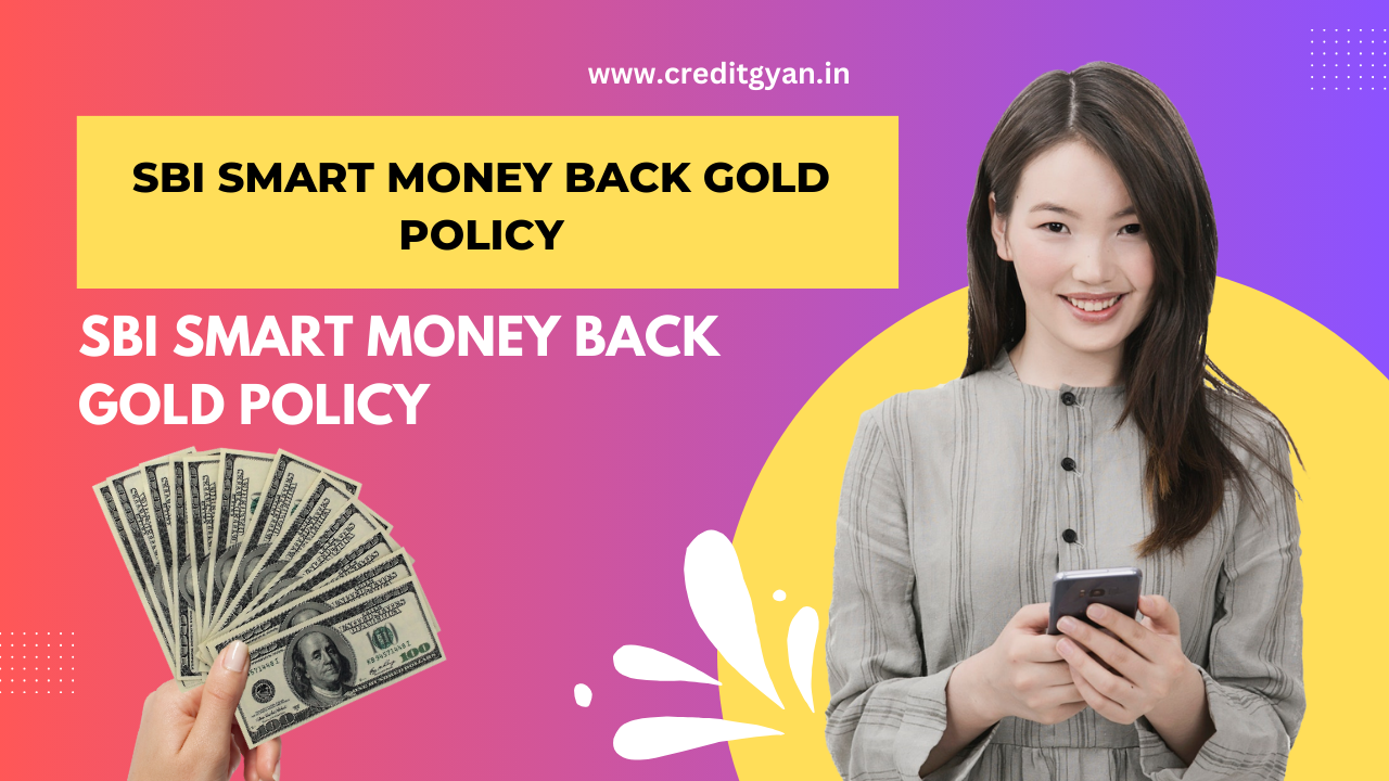 SBI Smart Money Back Gold Policy